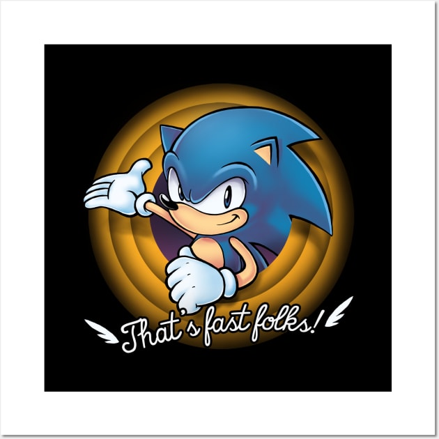 That's fast folks - Sonic the Hedgehog Video Game - Funny Crossover Wall Art by BlancaVidal